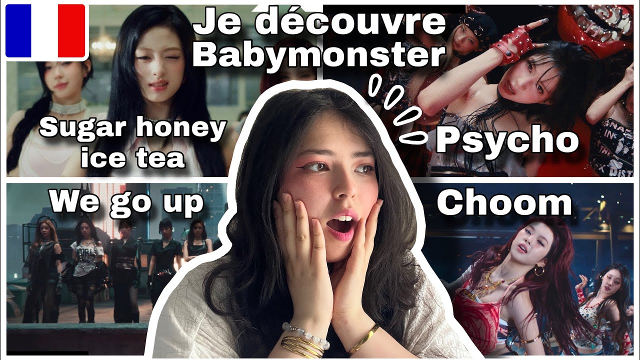 Je découvre Babymonster “Sugar honey ice tea” + “Psycho” + “Choom