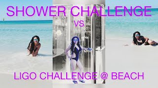 Shower Challenge Vs Ligo Challenge Beach Gblakwatsera