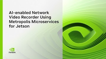 AI-Enabled Network Video Recorder Using NVIDIA Metropolis Microservices for Jetson