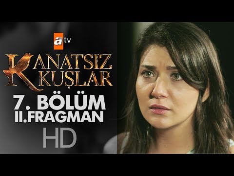 Kanatsız Kuşlar 7. Bölüm Fragmanı (2)