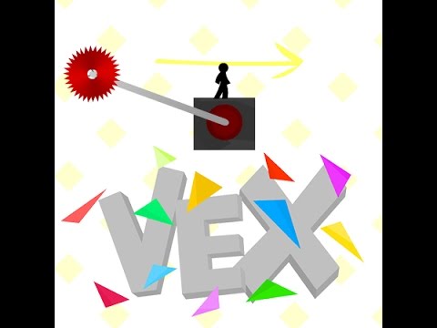 Wex wear. Vex 1. Игры Векс 1. Vex 10. Vex 9.