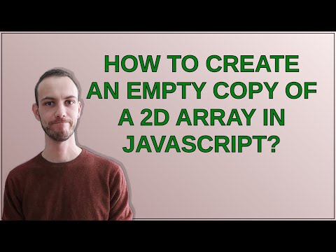 How to create an empty copy of a 2D array in JavaScript?