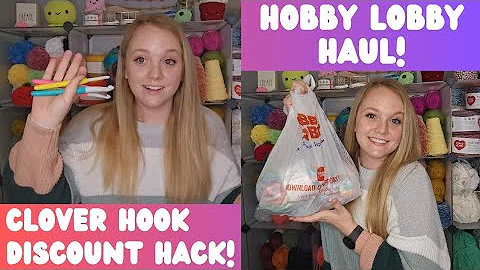 Save Money on Clover Hooks! Check Out This Hobby Lobby Haul!