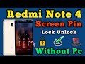 Redmi Note 4 Password Lock Unlock || Mi Note 4 Pattern Lock Remove || Without Pc || New Method 2024.