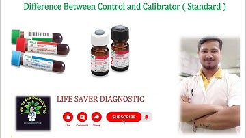 Difference between Control and Calibrator (Standard) in Bengali.