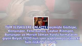 Itirafçı Olan Zafer Biryol, Fetöcü Futbolcuları Tek Tek Açıkladı