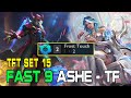 Bài đấu Fast 9 Ashe TF Băng Linh Chi Chưởng siêu hay - DTCL Mùa 15