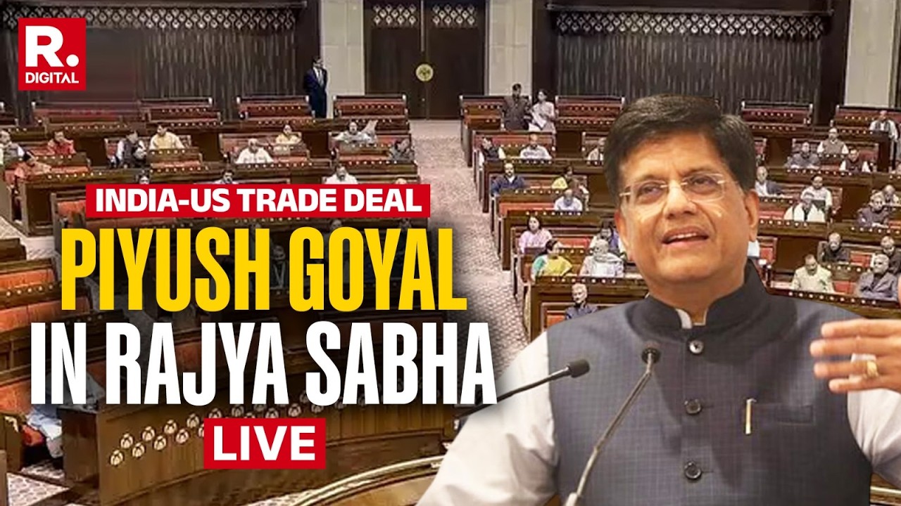 India-US Trade Deal LIVE: Union Commerce Minister Addresses Rajya Sabha On Historic Trade Agreement