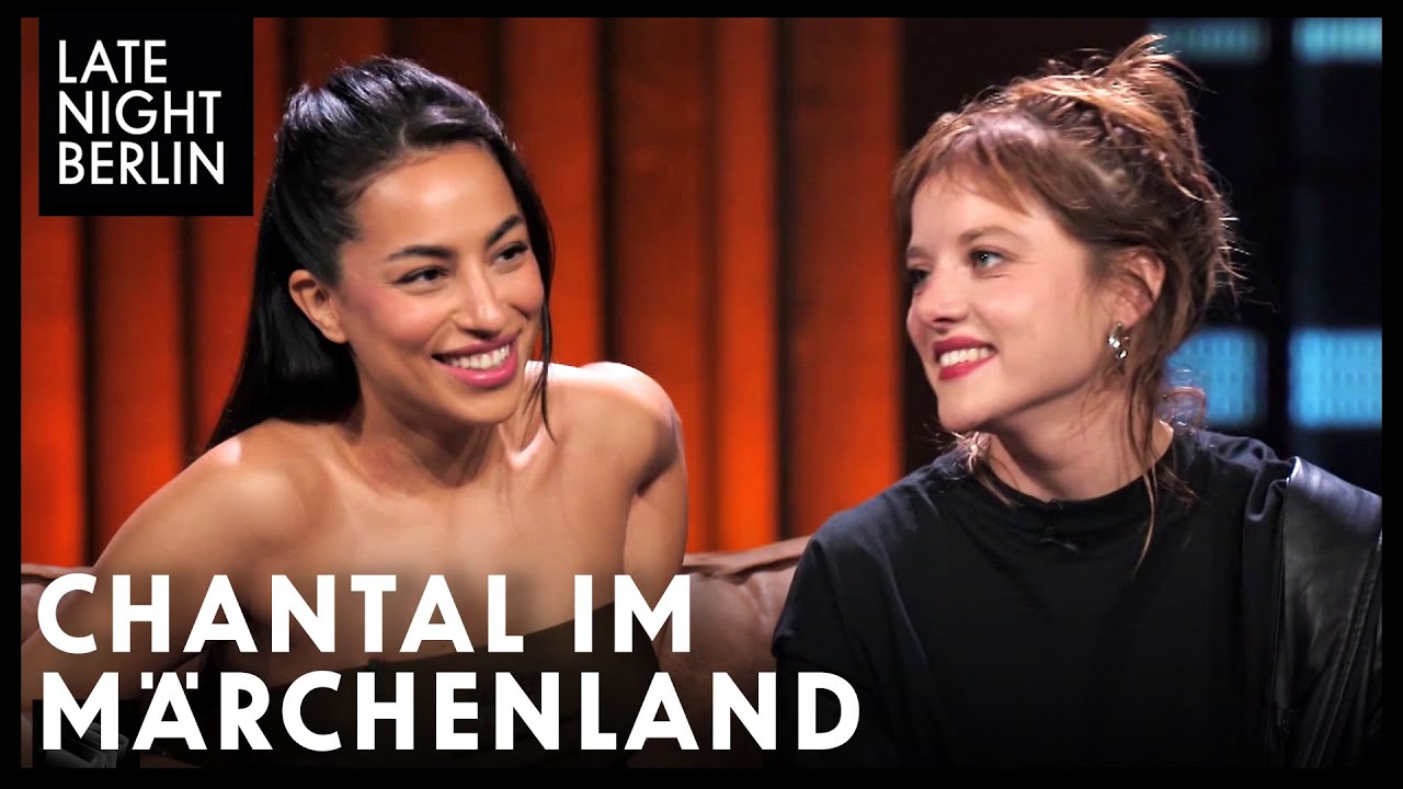 Gizem Emre  Jella Haase ber Chantal im Mrchenland  Late Night Berlin