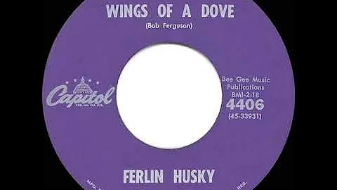 1961 HITS ARCHIVE: Wings Of A Dove - Ferlin Husky (#1 C&W hit for 10 weeks)