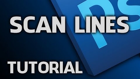 Photoshop Tutorial - Scan Lines.