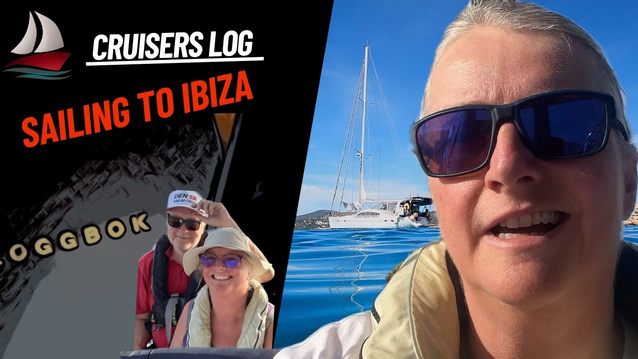 Ep 83 Sailing to Ibiza 1   4K