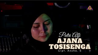 Putri Alfi - Ajana Tosisenga