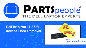 Dell Inspiron 17-3721 (P17E001) Access Door How-To Video Tutorial