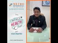 Happy world health day  metro hospital palam vihar gurgaon
