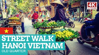 STREET WALK in HANOI Vietnam [NON-STOP] 4K Day+Night