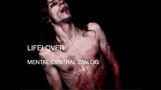 Lifelover - Mental Central Dialog