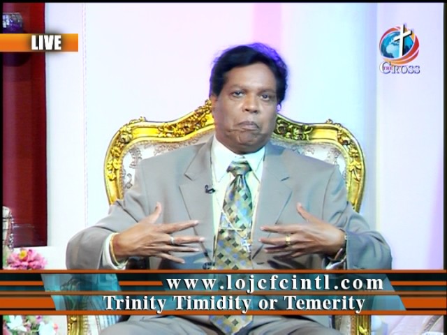 Trinity Timidity or Temerity by Dr Dominick Rajan 04-21-2017