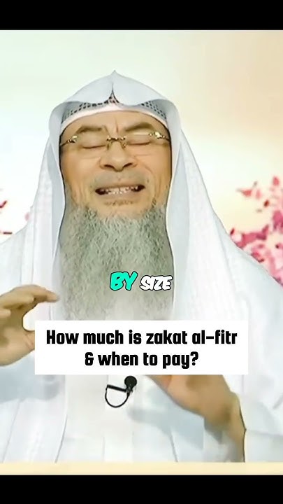 how-much-is-zakat-ul-fitr-fitrana-when-to-pay-it-assimalhakeem