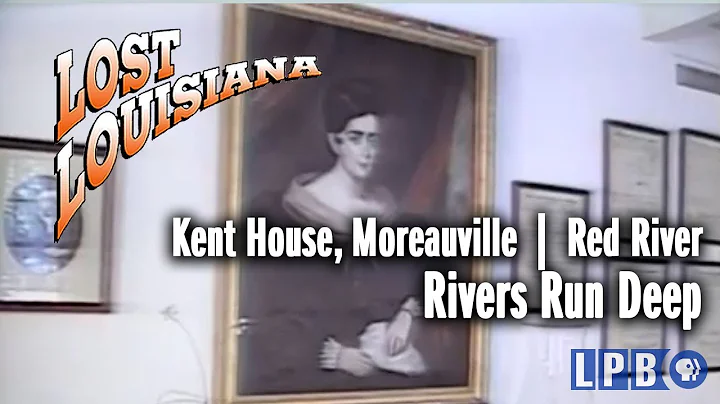 Kent House | Red River | Rivers Run Deep | Lost Lo...