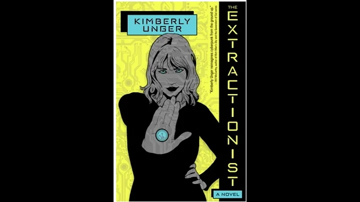 Kimberly Unger - The Extractionist