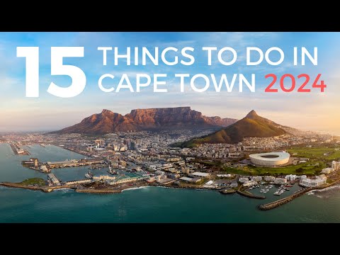 TOP 15 THINGS TO DO IN CAPE TOWN IN 2022