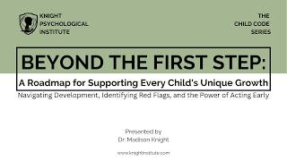 Beyond the First Step: A Roadmap for Supporting Every Child's Unique Growth