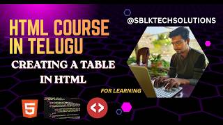 TABLE IN HTML | HTML COURSE IN TELUGU FOR BEGINNERS -- Part 5