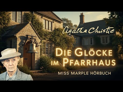 Die Glocke im Pfarrhaus Miss Marple Hörbuch