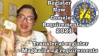 COMELEC REGISTRATION REQUIREMENTS 2021