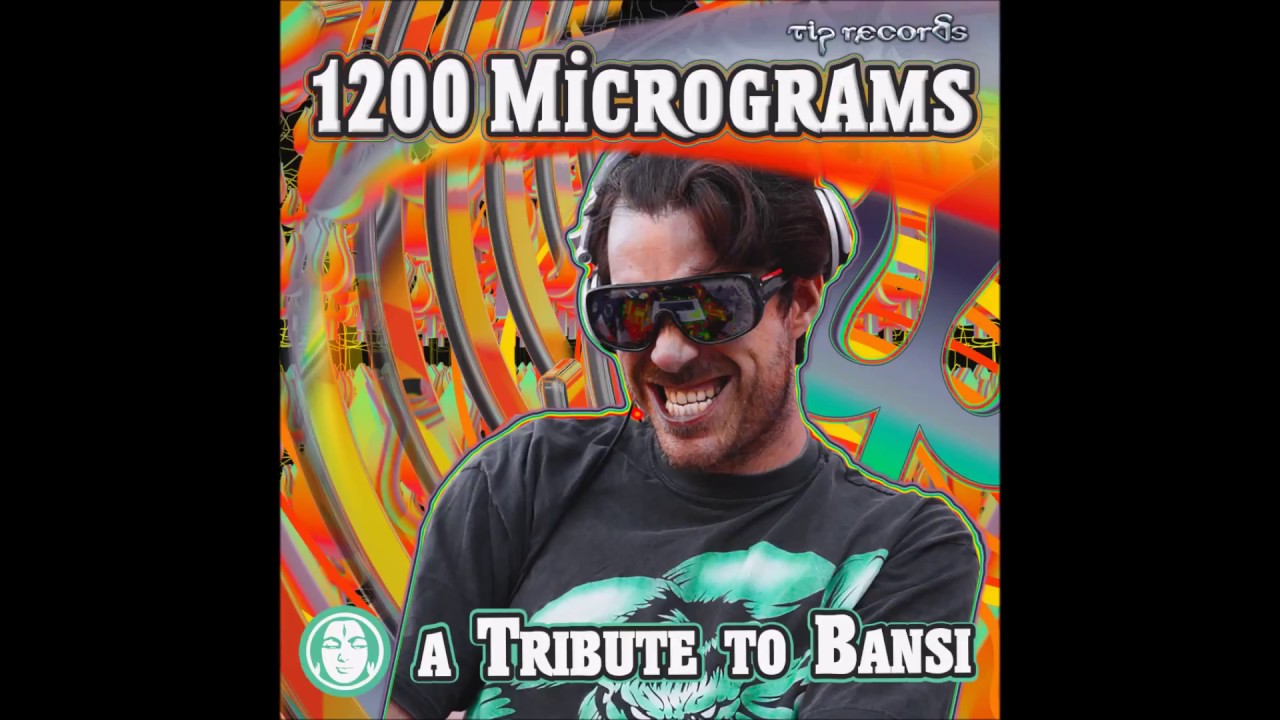 Watch 1200 Micrograms - A Tribute To Bansi on YouTube Watch 1200 Micrograms - A Tribute To Bansi on YouTube