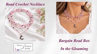 Bead Crochet Necklace | Bargain Bead Box | September 2026 | In the Gloaming #bargainbeadbox