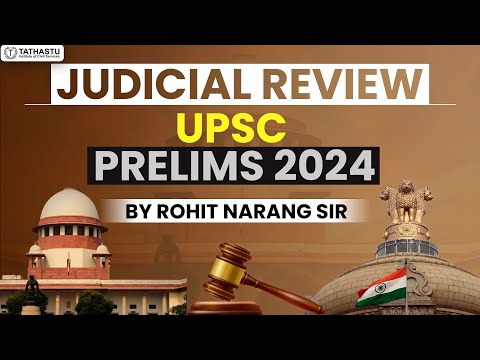 Lecture 3: Judicial Review | Polity | UPSC Prelims 2024 |By Rohit Narang Sir | #judicialreview #upsc