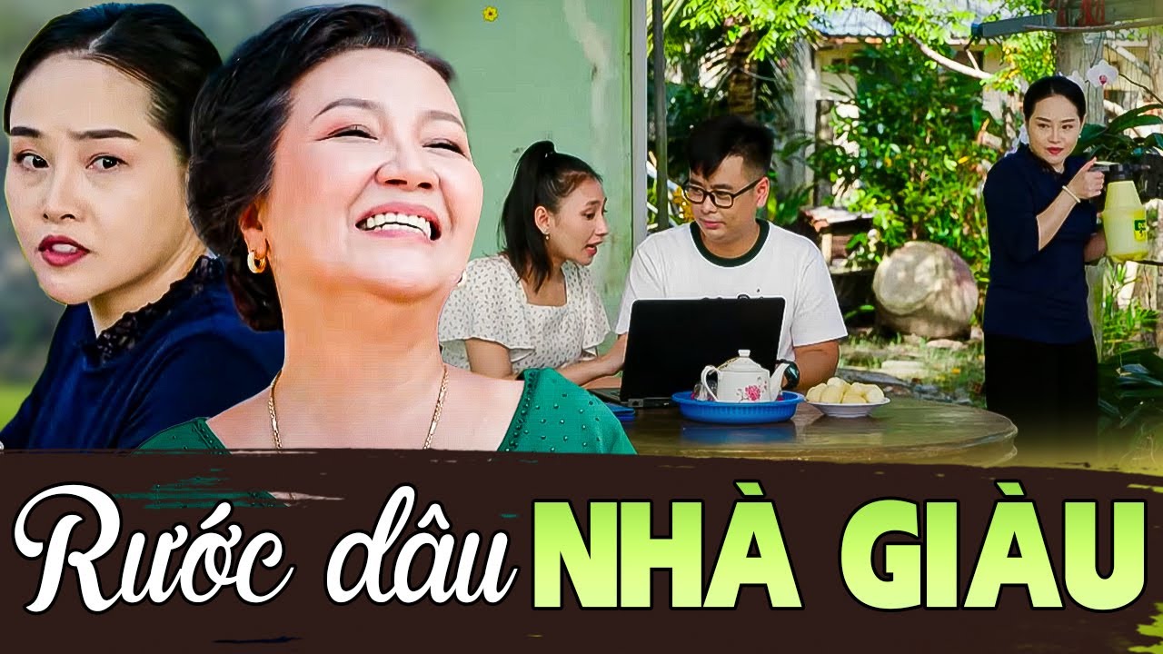 RƯỚC DÂU NHÀ GIÀU | Phim Hài Mới Nhất 2025 | Phim Hài Việt Nam 2025 | Phim Miền Tây 2025 | PHIM THVL