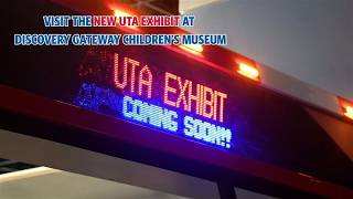 Visit the New UTA Exhibit at Discovery Gateway Children’s Museum