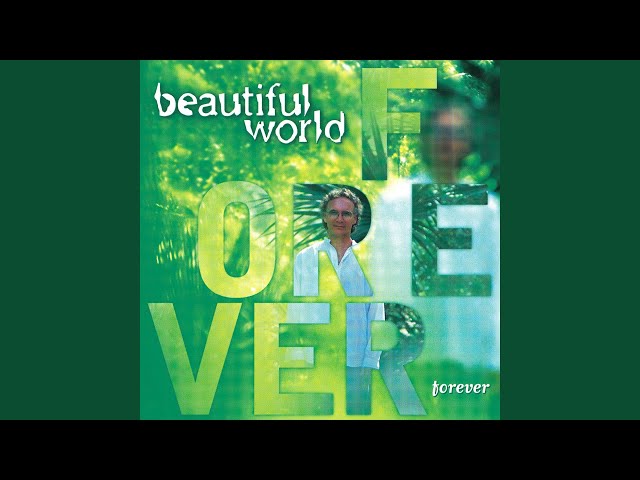 Beautiful World - Forever