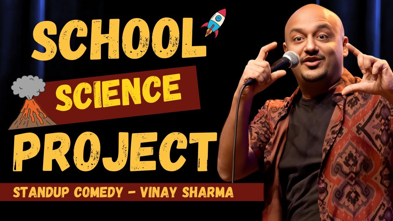 Science Project in School | Stand-up Comedy by Vinay Sharma - YouTube