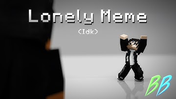LONELY - Mine Imator Meme Animation