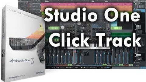 Studio One Click Track Overview