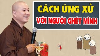 Cách để Ứng xử với người hay ghen ghét đố kỵ mình ( HAY QUÁ )  Pháp Thoại Thầy Thích Pháp Hoà