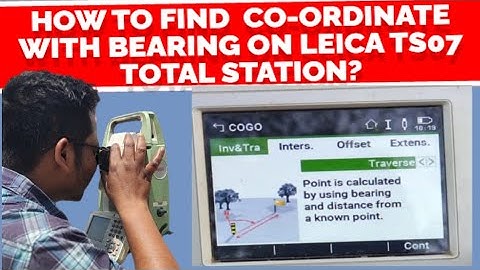 How to find Co-ordinate from bearing on Leica TS07 Total Station ?