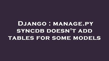 Django : manage.py syncdb doesn