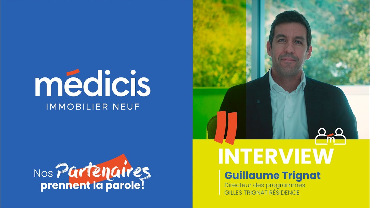 Gilles Trignat Résidences et Médicis Immobilier Neuf Grenoble : “un partenariat gagnant - gagnant”