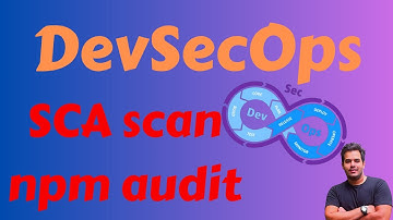 How to use npm audit | DevSecOps | SCA Scan
