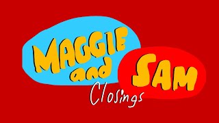 Maggie and Sam Closings