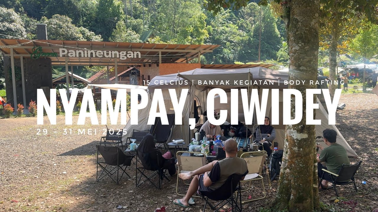 Nyampay | Ciwidey | Sobat Camping Baru | The Pramudhitas #24