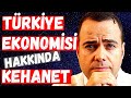 Türkiye Ekonomisi hakkında Kehanet