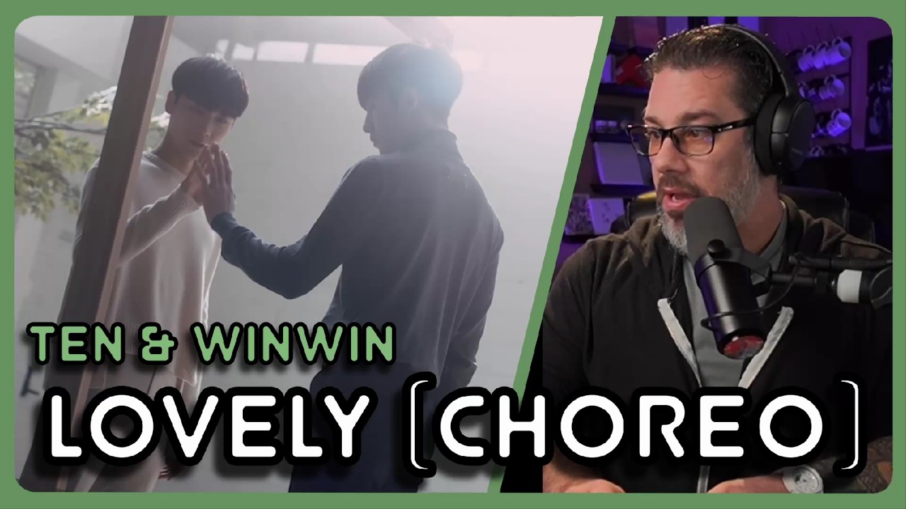 Реакция режиссёра - TEN & WINWIN - Хореография к клипу «Lovely (Billie Eilish, Khalid)».