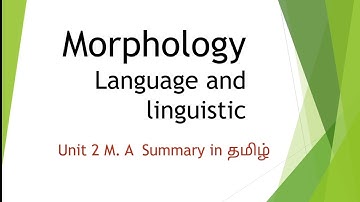 #morphology #language and linguistic #summary in தமிழ் #easy #notes for #pg #tnpsc #net #set #msu#yt