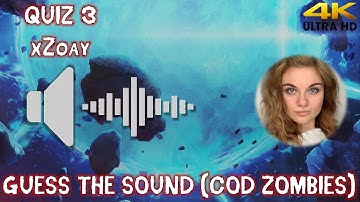 Call of Duty Zombies Sound Quiz 3 